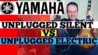 Yamaha Silent Guitar Unplugged VS Unplugged Electric - Sound Levels