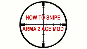 Arma 2 Ace mod - How to Snipe