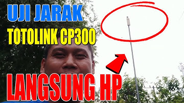🚀 Uji Jarak TOTOLINK CP300 Langsung ke HP! Tembus 200 Meter Lebih?! 😱