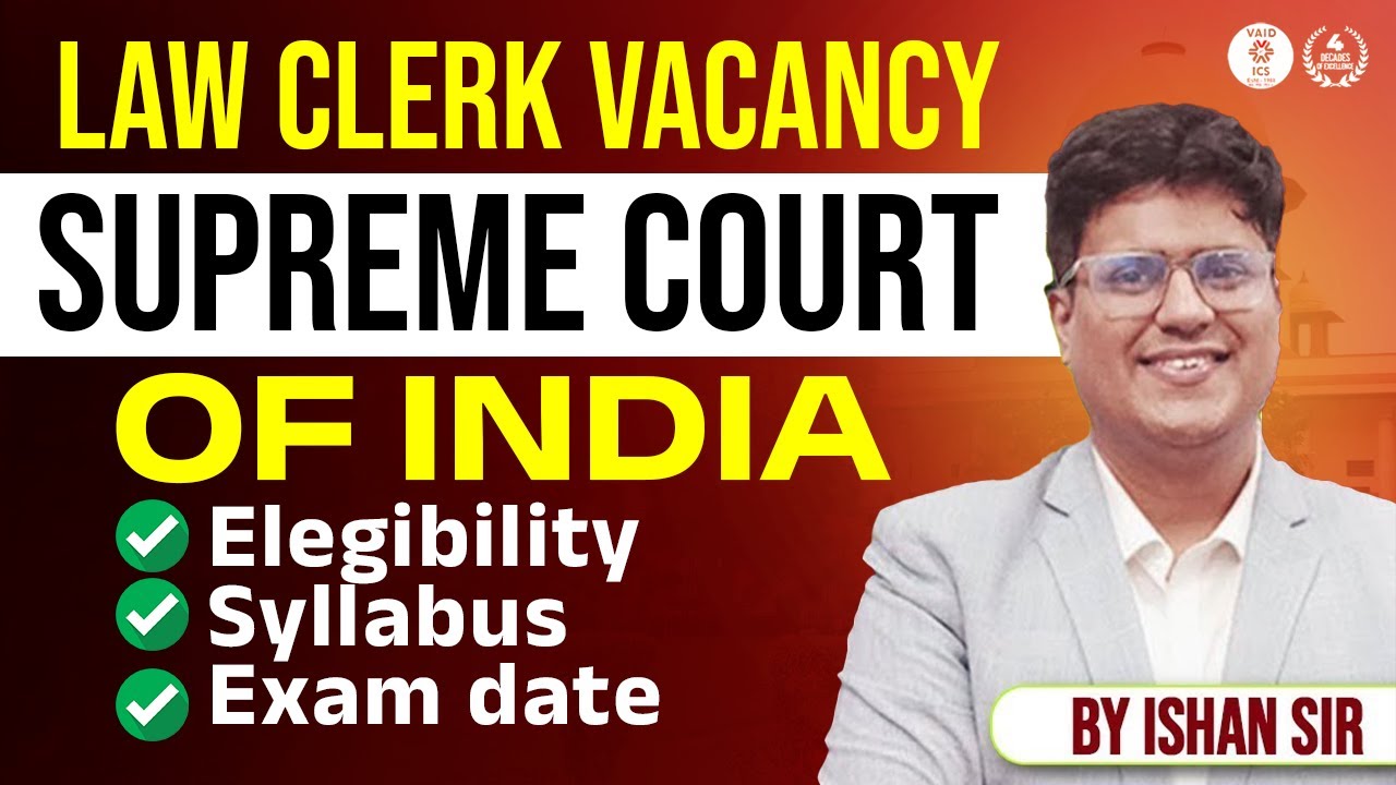 Law Clerk Vacancy Supreme Court of India | Eligibility, Exam Date ...