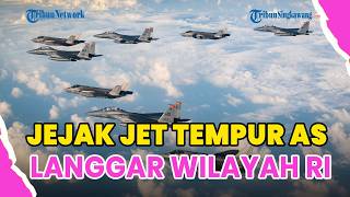 ®️🔴 JEJAK BURUK JET TEMPUR AS 18 KALI LANGGAR WILAYAH UDARA INDONESIA❗KINI BERPOTENSI BEBAS AKSES