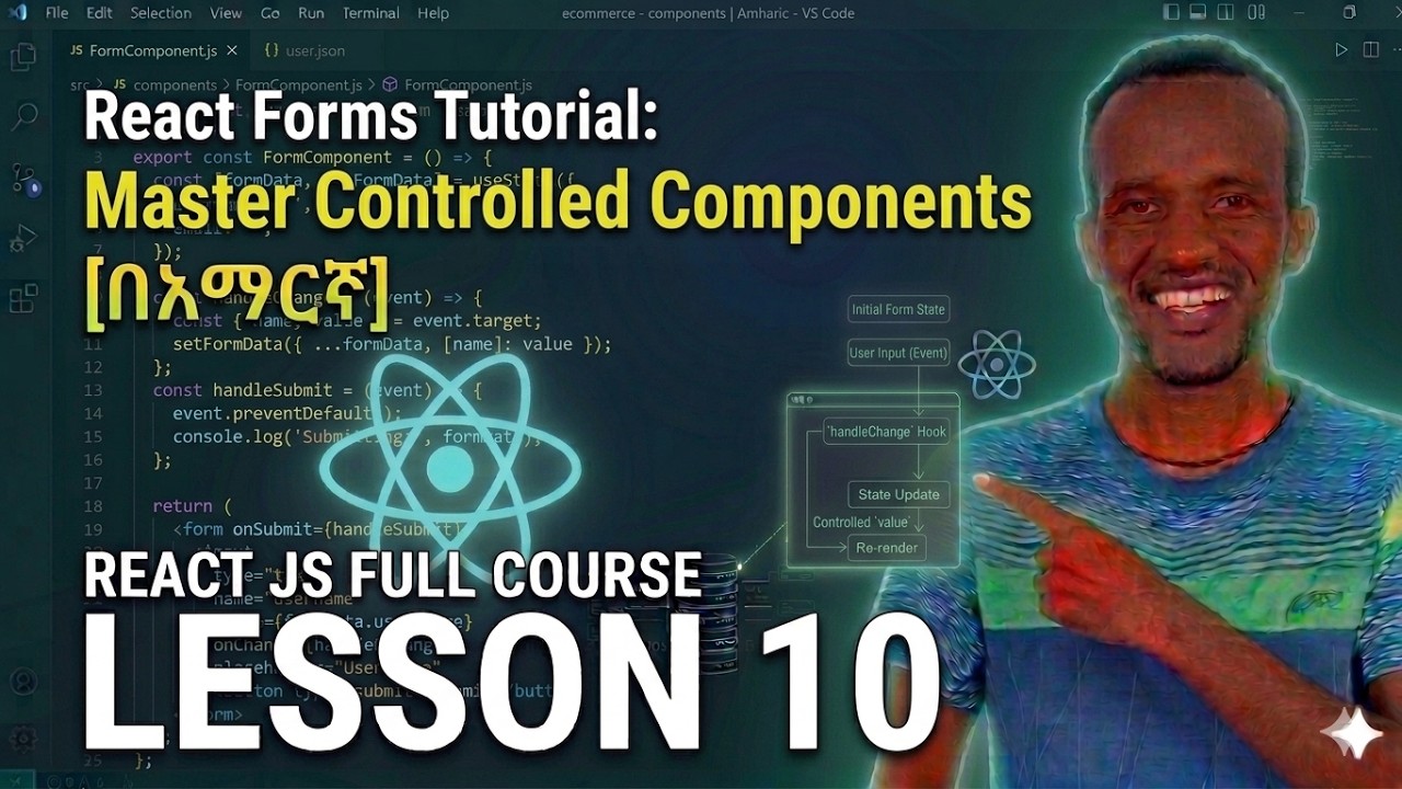 React Forms Tutorial: Master Controlled Components [በአማርኛ] | Lesson 10 ...