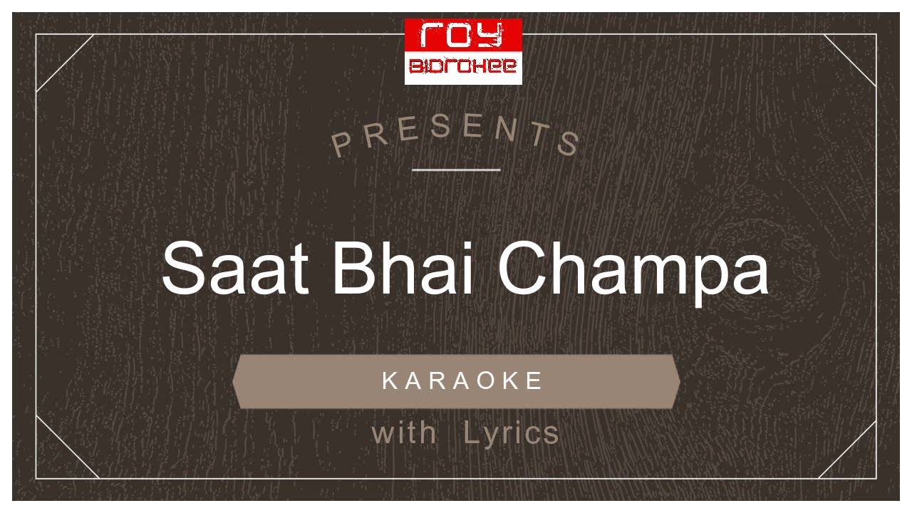 Saat Bhai Champa Jagore    Lata Mangeshkar   FULL KARAOKE with Lyrics
