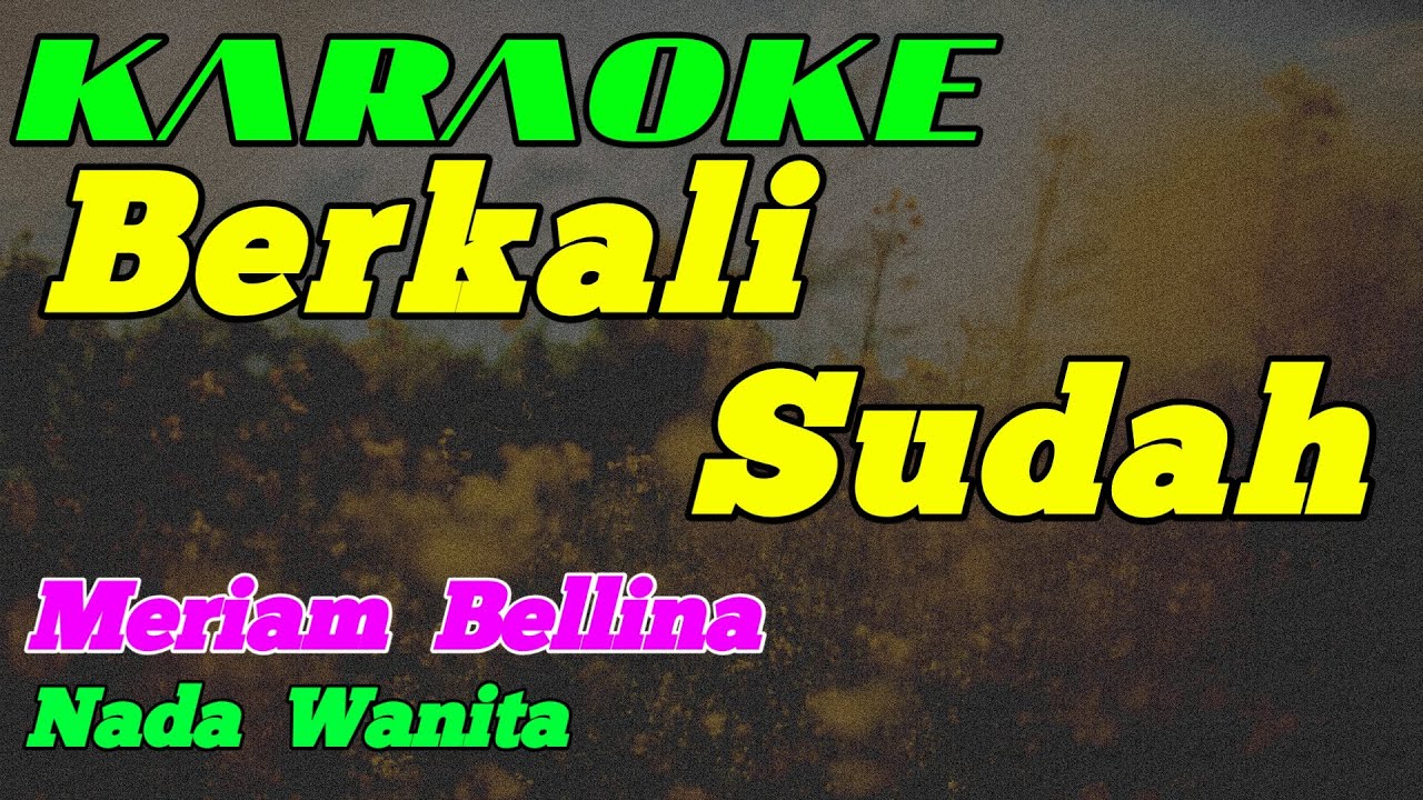 Kerinduan || Karaoke || Meriam Bellina || Nada Wanita