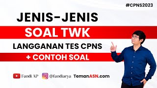 JenisJenis Soal TWK HOTS Langganan CPNS + Pembahasan | TEMBUS CPNS 2023