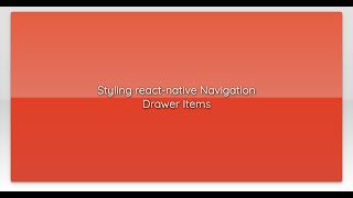 Styling react-native Navigation Drawer Items
