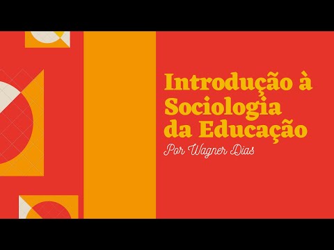 Vídeo: Por que a sociologia da educação infantil é importante?