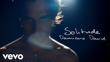 Damiano David - Solitude (No One Understands Me) (Official Visual Video)