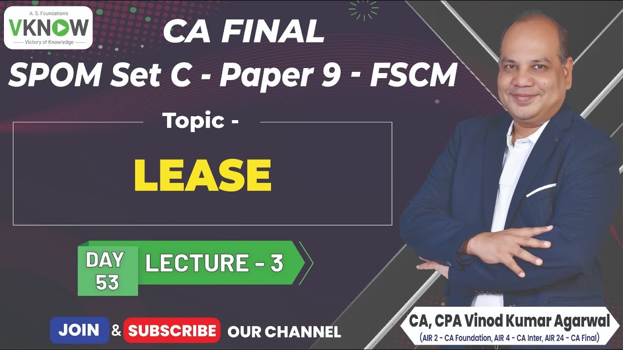 CA Final SPOM SET C- FSCM - Lease and Hire Purchase |Day-53 Lecture-3 |CA Vinod Kumar Agarwal