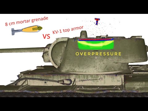 8cm Mortar Grenade vs KV-1 Top Armor | Overpressure | Explosion Blast