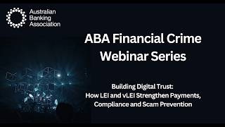 ABA Financial Crime Webinar Series: Building Digital Trust