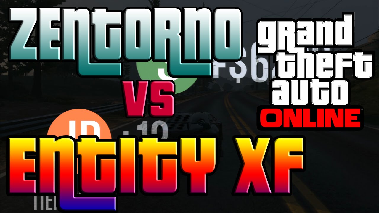GTA 5 ONLINE GAMEPLAY 1.17 CARRERAS ZENTORNO VS ENTITY XF YouTube