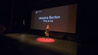 This Is Us | Jessica Burton | TEDxRoyal Tunbridge Wells Youth