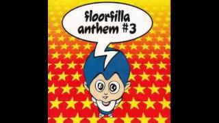 floorfilla - anthem #3 (Radio Edit)