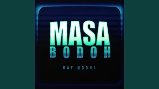 Masa Bodoh (Cover)