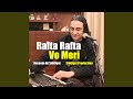 Rafta Rafta Vo Meri
