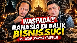 WASPADA! Rahasia Di Balik Bisnis Suci - Prof. Dr. Candra Malik 