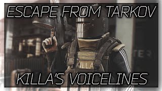 Escape From Tarkov - Killa All Voice Lines