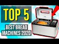 ✅ TOP 5: Best Bread Machine 2020