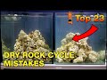 Cycling a reef tank with dry rock and want to do it right? Top 23 reasons it may FAIL.