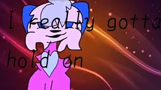 i really gotta hold on// animation meme