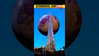 Astronomical event 2025 Part-10 😲😨 #shorts #astronomicalevents #space