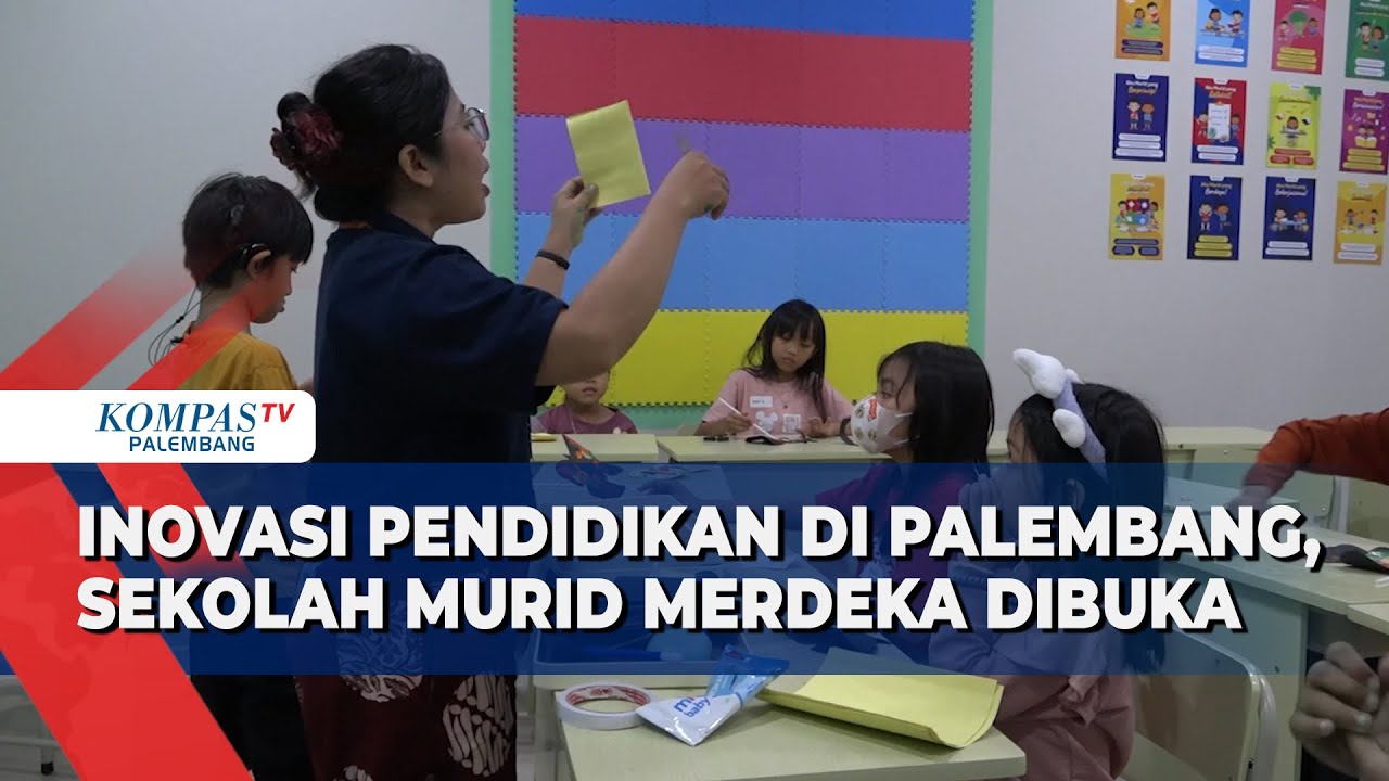 Sekolah Murid Merdeka Kini Hadir di Palembang! Kembangkan Bakat Anak Sejak Dini