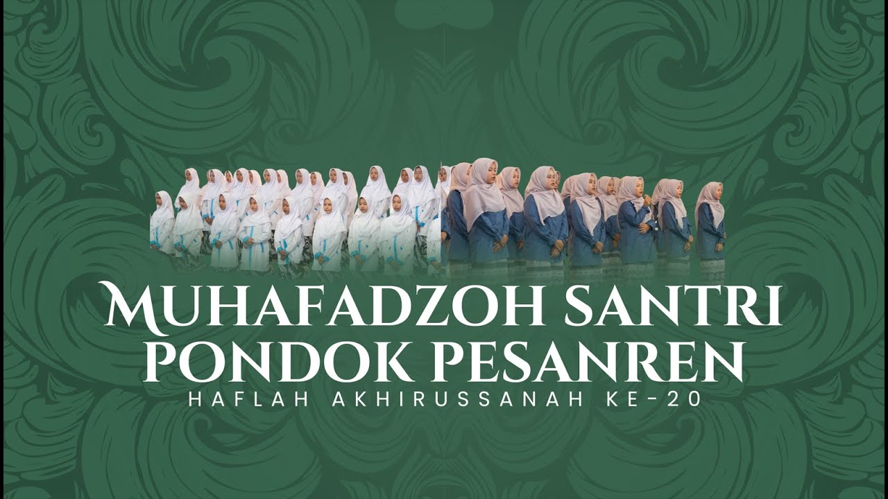 🛑 LIVE - Muhafadzoh santri Pondok- Haflah Akhirussanah ke-20