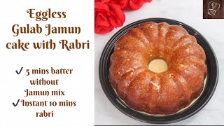 Eggless Gulab jamun cake | Jamun cake  without gulab jamun mix | Gulab jamun with rabdi- fusion cake