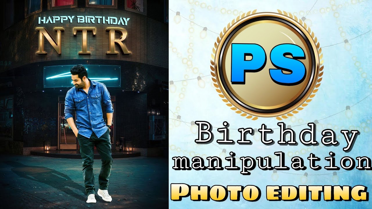 Jr NTR BIRTHDAY MANIPULATION EDITING IN Photoshop || Happy Birthday NTR