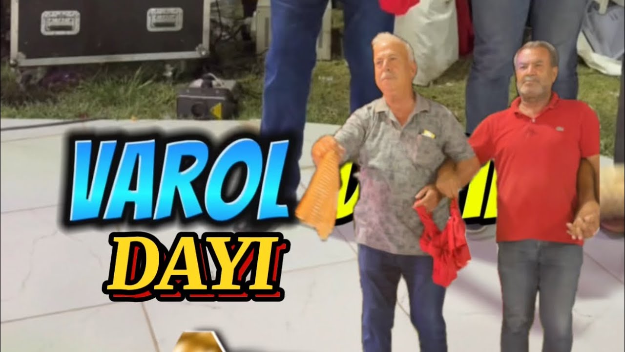 VAROL HALAY BAŞI VAROL DAYI ÇOŞTU