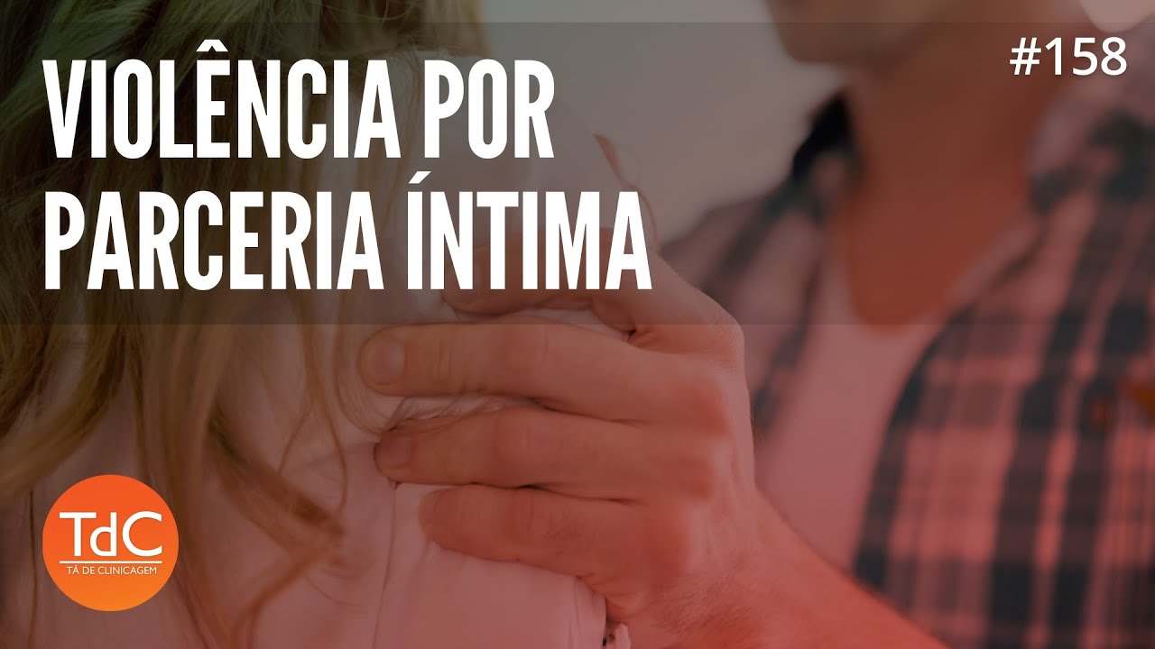 Thumbnail - Violência por parceria íntima - Episódio 158