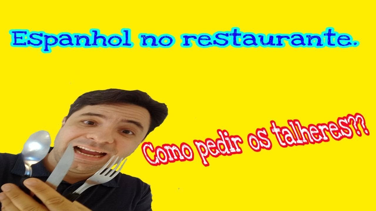 Como pedir os TALHERES em ESPANHOL? Situação em restaurante. 