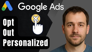 How to Opt Out of Personalized Google Ads (2025 Step-by-Step Beginner Tutorial)