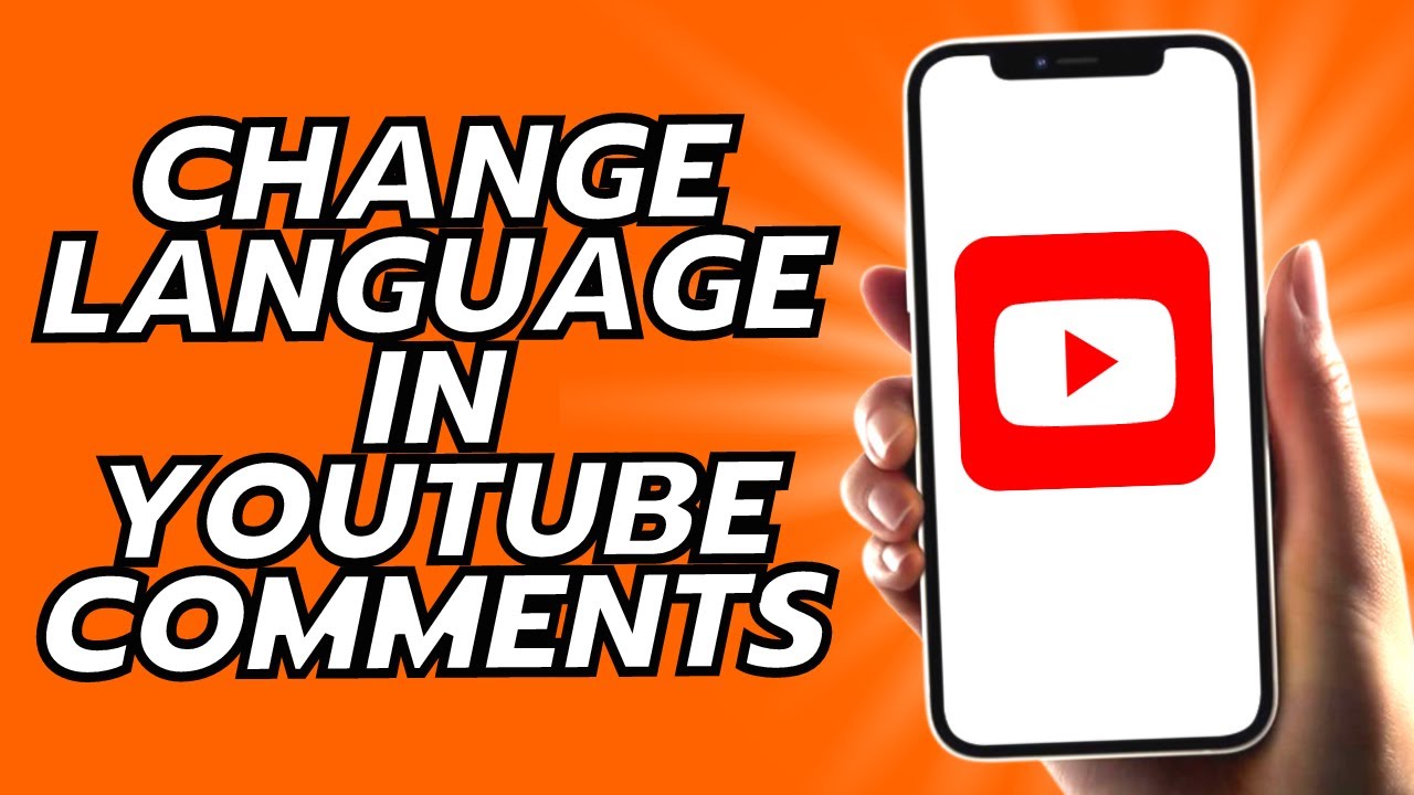 How To Change Language In YouTube Comments - YouTube