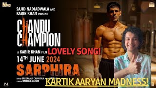 Chandu Champion - Sarphira Song Reaction Kartik Aaryan Pritam Sreeram Chandra Som Prem Reaction