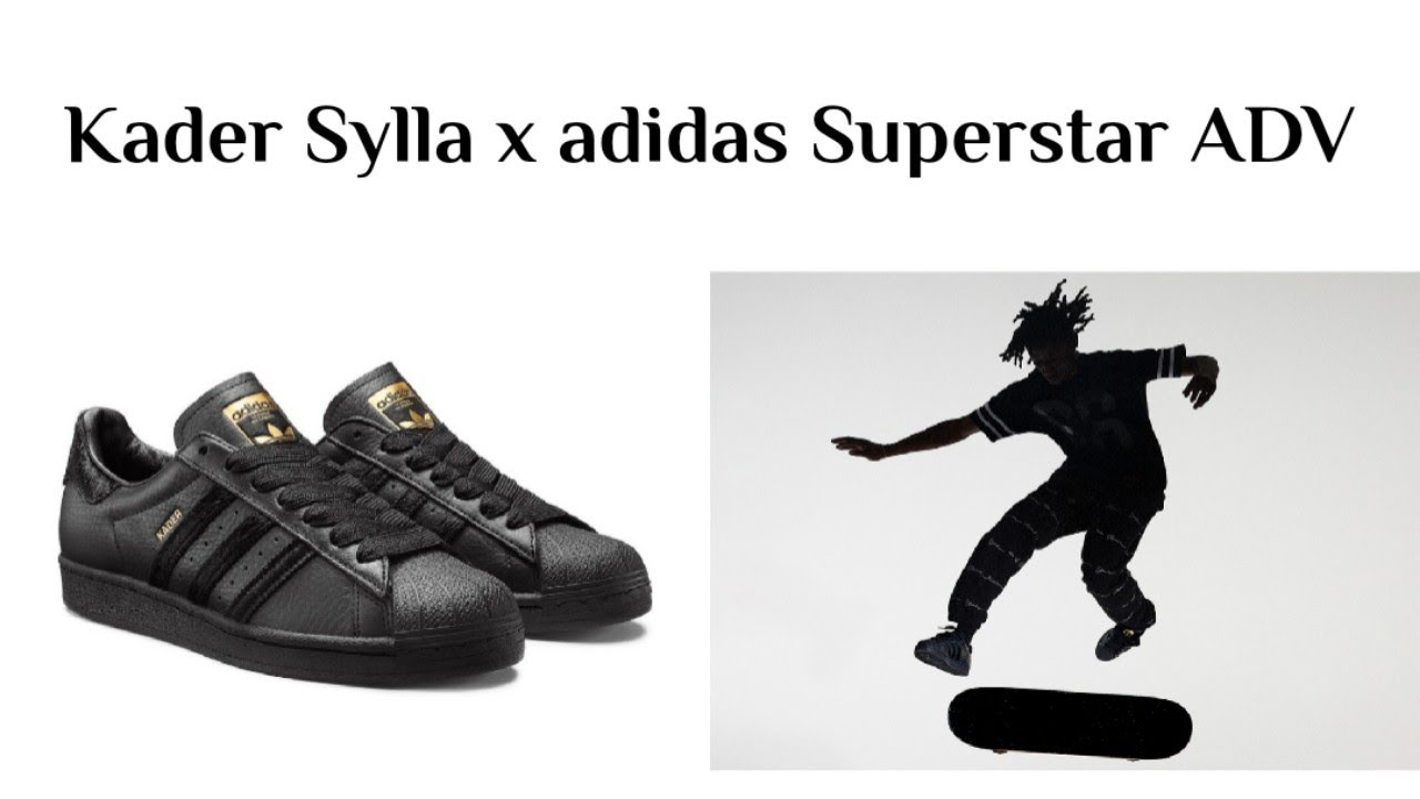 Kader Sylla x adidas Superstar ADV - YouTube
