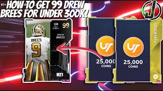 HOW TO GET 99 OVR LTD DREW BREES FOR UNDER 300K! DO THIS NOW! MADDEN 21 ULTIMATE TEAM
