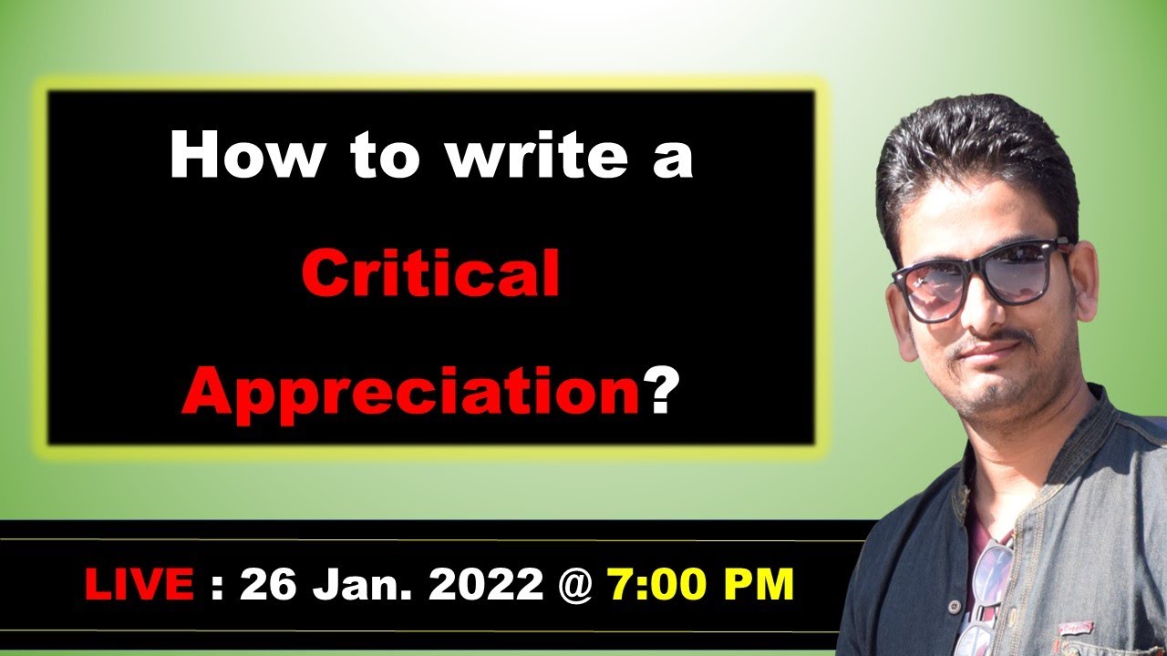 How to write Critical Appreciation ? || a common Session for all ...