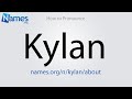 How to Pronounce Kylan