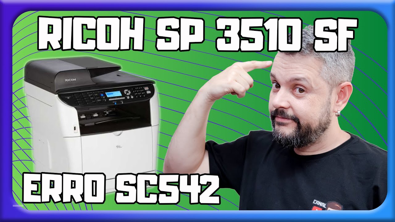 Como fazer reset do erro SC542 na Ricoh SP 3510 SF - YouTube