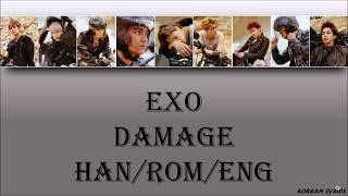 EXO - Damage (Han/Rom/Eng) Lyrics