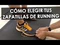 5 claves para elegir tus zapatillas de running [+Consejo Extra]