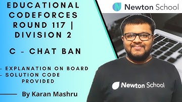 Educational Codeforces Round 117 Div 2 | C: Chat Ban Solution | Explanation + Code |Hindi| Editorial