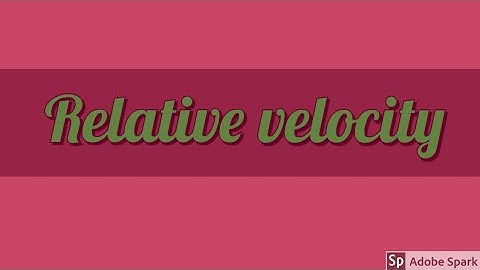 11th Lesson 2 I Kinematics l Relative velocity