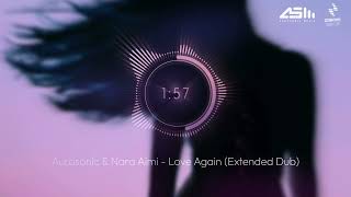 Aurosonic & Nara Aimi - Love Again ( Extended Dub ) [ Synthbios Records ]