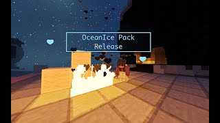 Bedwars OceanIce 32x Pack Release!!