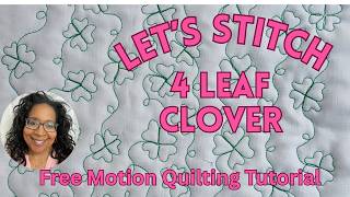 Learn to Quilt This Lucky Four Leaf Clover Pattern