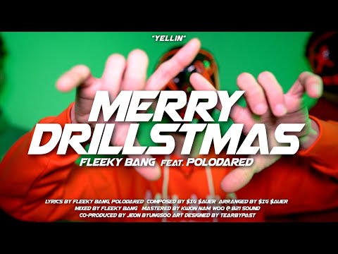 Fleeky Bang - Merry Drillstmas (Feat. Polodared) [Official Music Video] [KOR&ENG]
