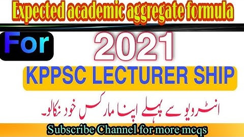 Kppsc Expected academic aggregate formula for Upcoming lectureship 2021